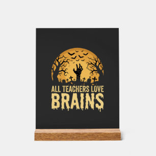 Halloween Teacher Brains Acrylic Sign
