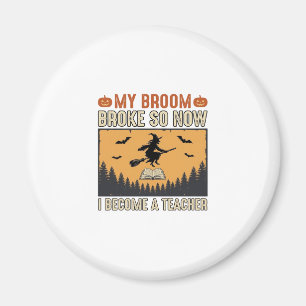 Halloween Teacher Broom Broke Vintage Design_1 Magnet