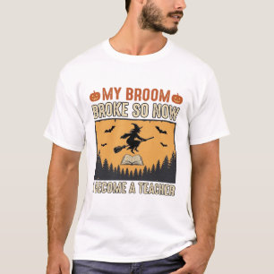 Halloween Teacher Broom Broke Vintage Design_1 T-Shirt