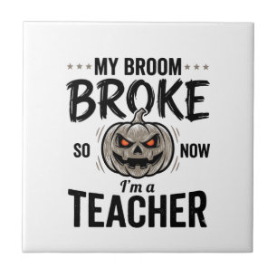 Halloween Teacher Broom Broke Vintage Pumpkin Desi Tile