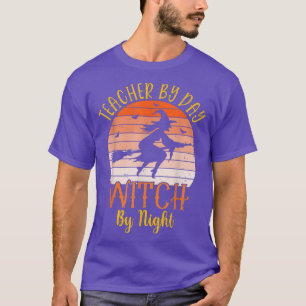 Halloween Teacher By Day Witch By Night Teach Pump T-Shirt