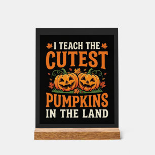 Halloween Teacher Cutest Pumpkins Design_1 Acrylic Sign