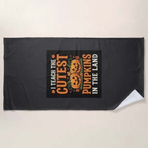 Halloween Teacher Cutest Pumpkins Design_1 Beach Towel