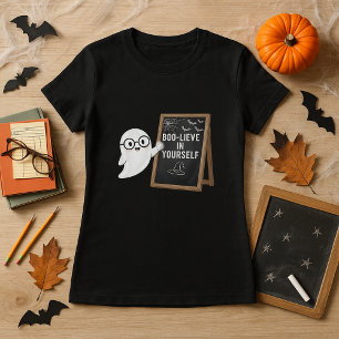 Halloween Teacher Gift Tee; BOO-LIEVE in Yourself T-Shirt