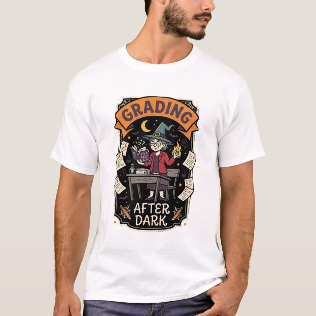 Halloween Teacher Grading After Dark T-Shirt (Front)