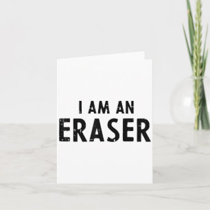 Halloween Teacher Im An Eraser Funny Costume Kids Card