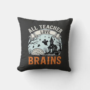 Halloween Teacher Love Brains Haunted Classroom Cushion