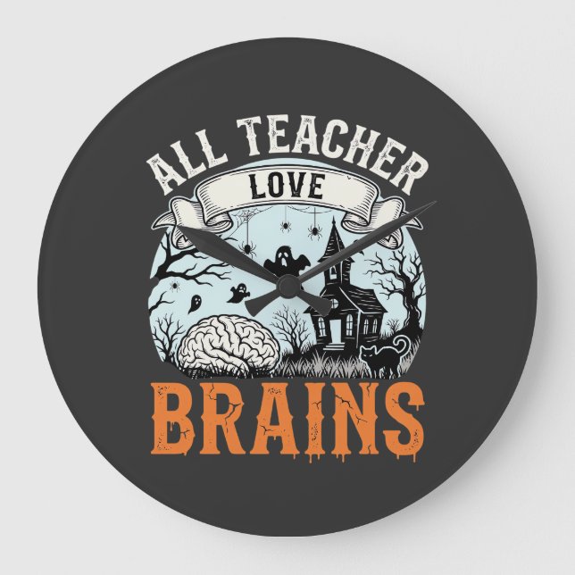 Halloween Teacher Love Brains Haunted Classroom Large Clock (Front)
