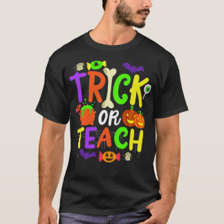 Halloween Teacher Trick or Treat T-Shirt