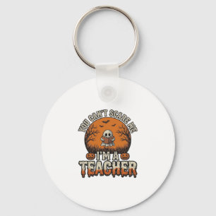 Halloween Teacher You Cant Scare Me Vintage Design Key Ring