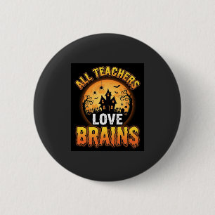 Halloween Teacher Zombie Brains Horror Moon Design 6 Cm Round Badge