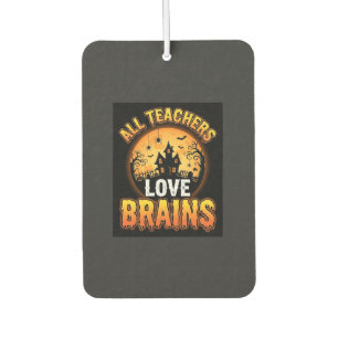 Halloween Teacher Zombie Brains Horror Moon Design Car Air Freshener