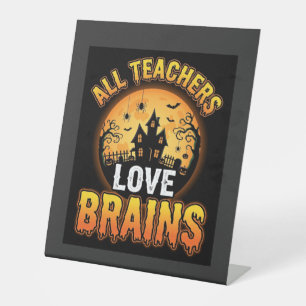 Halloween Teacher Zombie Brains Horror Moon Design Pedestal Sign