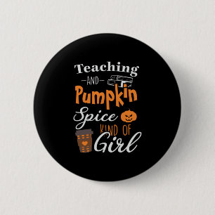 Halloween Teaching and Pumpkin Spice Kind Birthday 6 Cm Round Badge