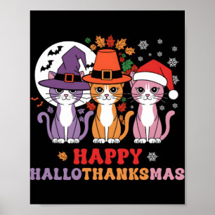 Halloween Thanksgiving Christmas Cats Happy Hallot Poster
