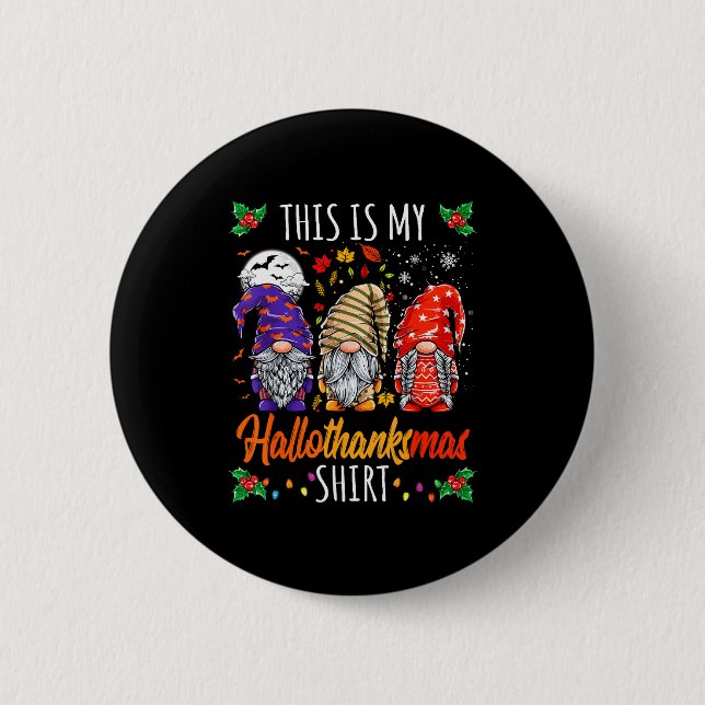 Halloween Thanksgiving Christmas Funny Hallothanks 6 Cm Round Badge (Front)