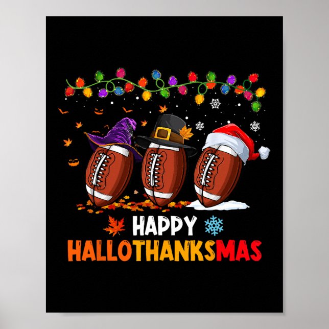 Halloween Thanksgiving Christmas Hallothanksmas Fo Poster (Front)