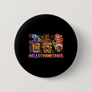 Halloween Thanksgiving Christmas Happy Hallothanks 6 Cm Round Badge