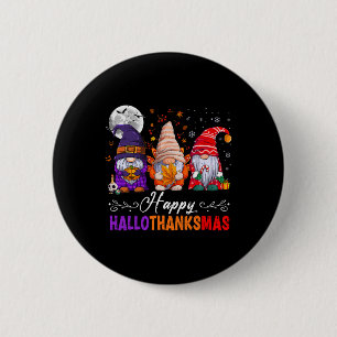 Halloween Thanksgiving Christmas Happy Hallothanks 6 Cm Round Badge