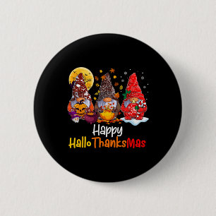 Halloween Thanksgiving Christmas Happy Hallothanks 6 Cm Round Badge