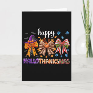 Halloween Thanksgiving Christmas Happy Hallothanks Card