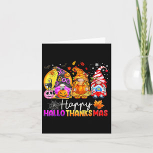 Halloween Thanksgiving Christmas Happy Hallothanks Card
