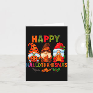 Halloween Thanksgiving Christmas Happy Hallothanks Card