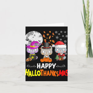 Halloween Thanksgiving Christmas Happy Hallothanks Card