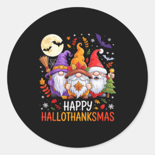 Halloween Thanksgiving Christmas Happy Hallothanks Classic Round Sticker