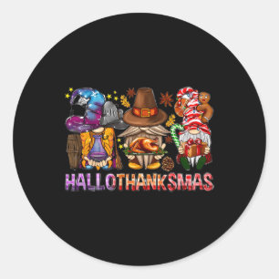 Halloween Thanksgiving Christmas Happy Hallothanks Classic Round Sticker