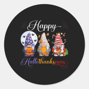 Halloween Thanksgiving Christmas Happy Hallothanks Classic Round Sticker