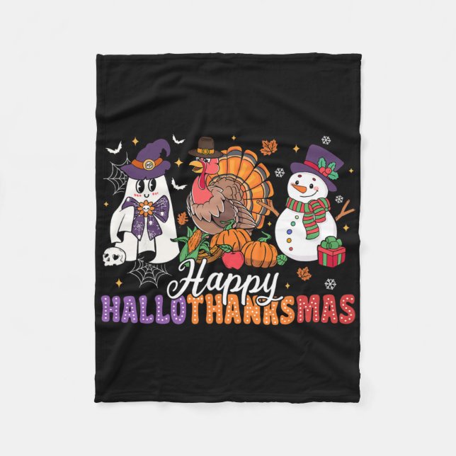 Halloween Thanksgiving Christmas Happy Hallothanks Fleece Blanket (Front)