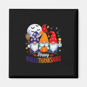 Halloween Thanksgiving Christmas Happy Hallothanks Magnet