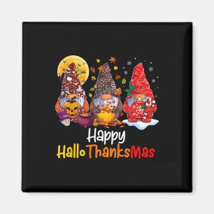 Halloween Thanksgiving Christmas Happy Hallothanks Magnet