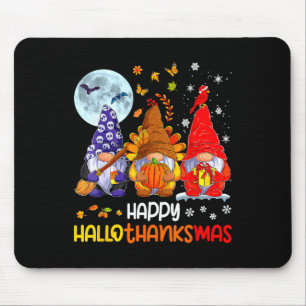 Halloween Thanksgiving Christmas Happy Hallothanks Mouse Mat
