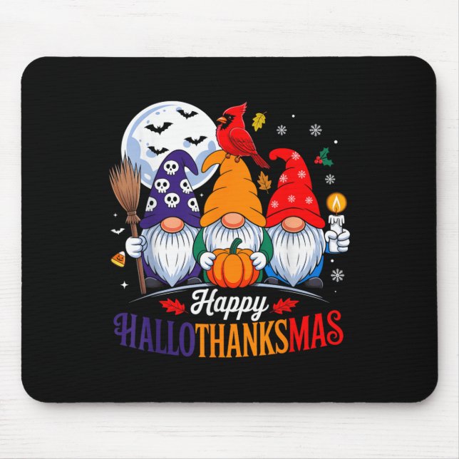Halloween Thanksgiving Christmas Happy Hallothanks Mouse Mat (Front)