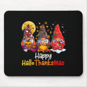 Halloween Thanksgiving Christmas Happy Hallothanks Mouse Mat