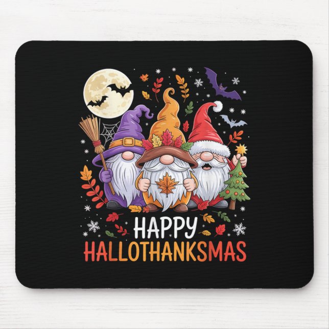 Halloween Thanksgiving Christmas Happy Hallothanks Mouse Mat (Front)