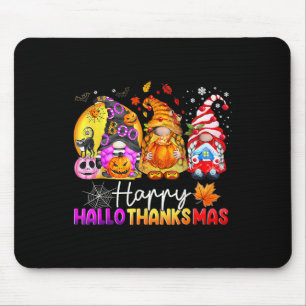 Halloween Thanksgiving Christmas Happy Hallothanks Mouse Mat