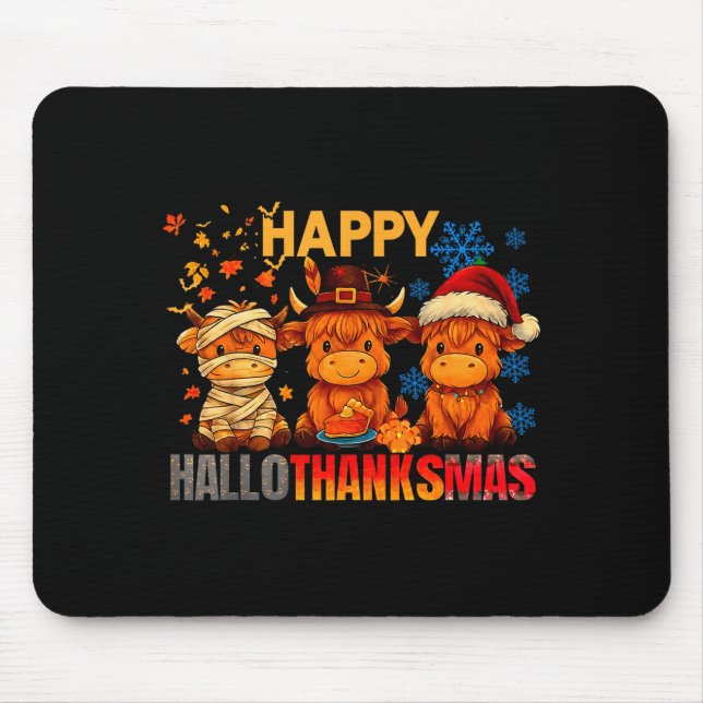 Halloween Thanksgiving Christmas Happy Hallothanks Mouse Mat (Front)