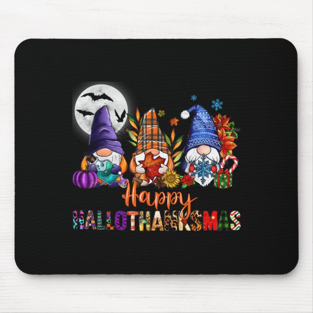 Halloween Thanksgiving Christmas Happy Hallothanks Mouse Mat (Front)