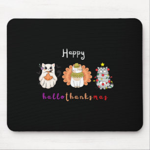 Halloween Thanksgiving Christmas Happy Hallothanks Mouse Mat