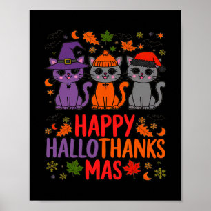 Halloween Thanksgiving Christmas Happy Hallothanks Poster