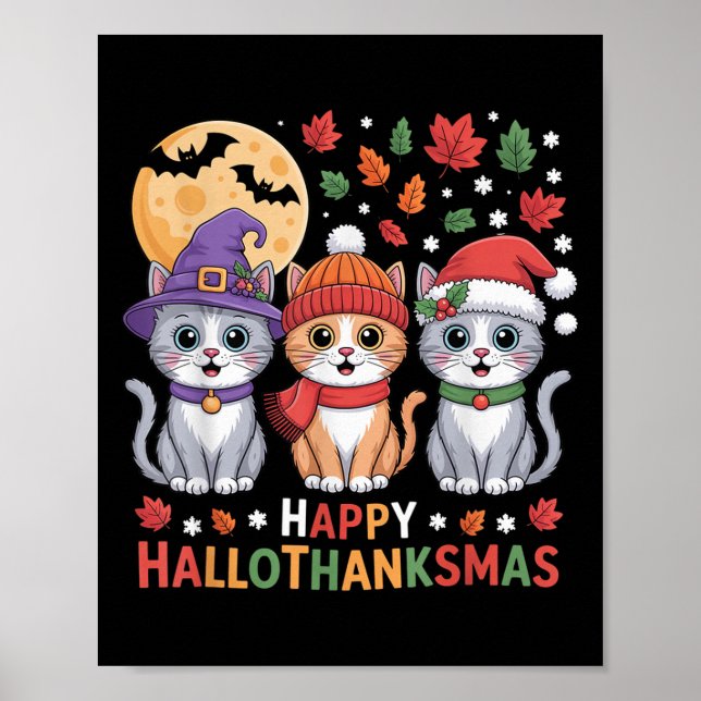Halloween Thanksgiving Christmas Happy Hallothanks Poster (Front)