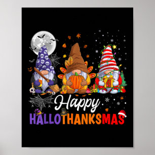 Halloween Thanksgiving Christmas Happy Hallothanks Poster