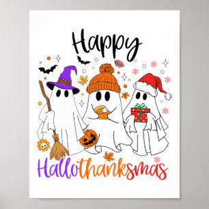 Halloween Thanksgiving Christmas Happy Hallothanks Poster