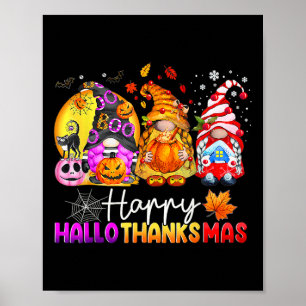Halloween Thanksgiving Christmas Happy Hallothanks Poster