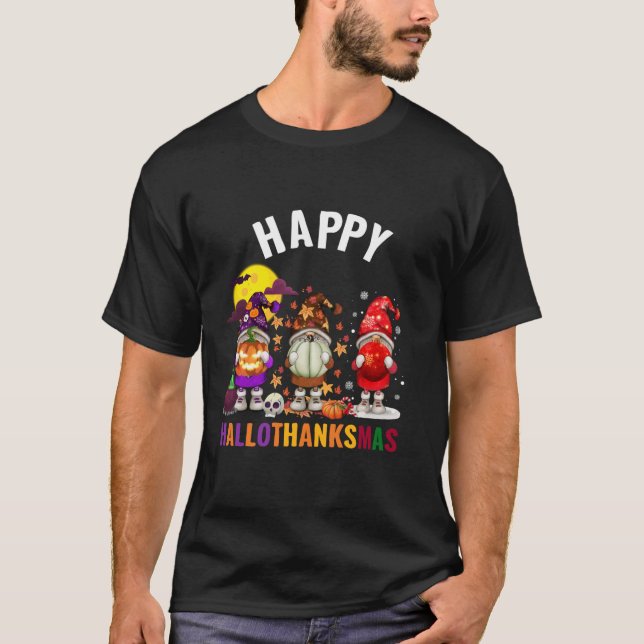 Halloween Thanksgiving Christmas Happy HalloThanks T-Shirt (Front)