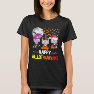 Halloween Thanksgiving Christmas Happy Hallothanks T-Shirt