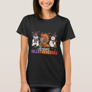 Halloween Thanksgiving Christmas Happy Hallothanks T-Shirt